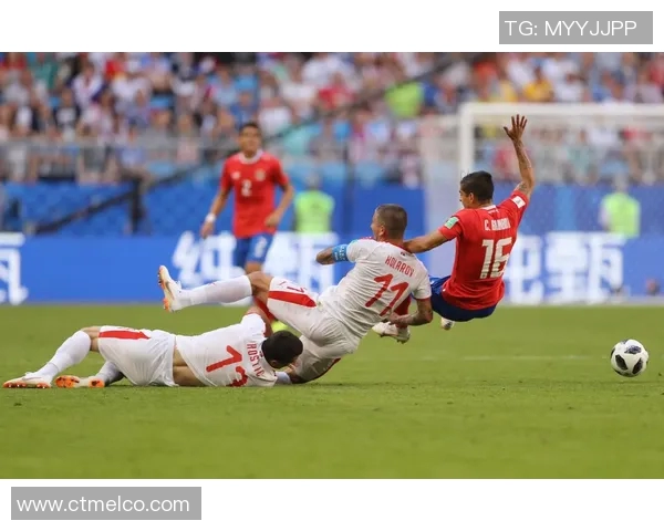 哥斯达尼加与塞尔维亚精彩对决文字直播全程回顾与分析